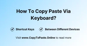 How to Copy Paste Via Keyboard