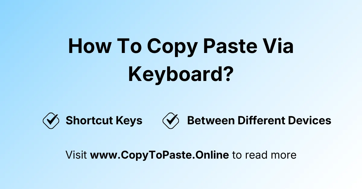 How to Copy Paste Via Keyboard